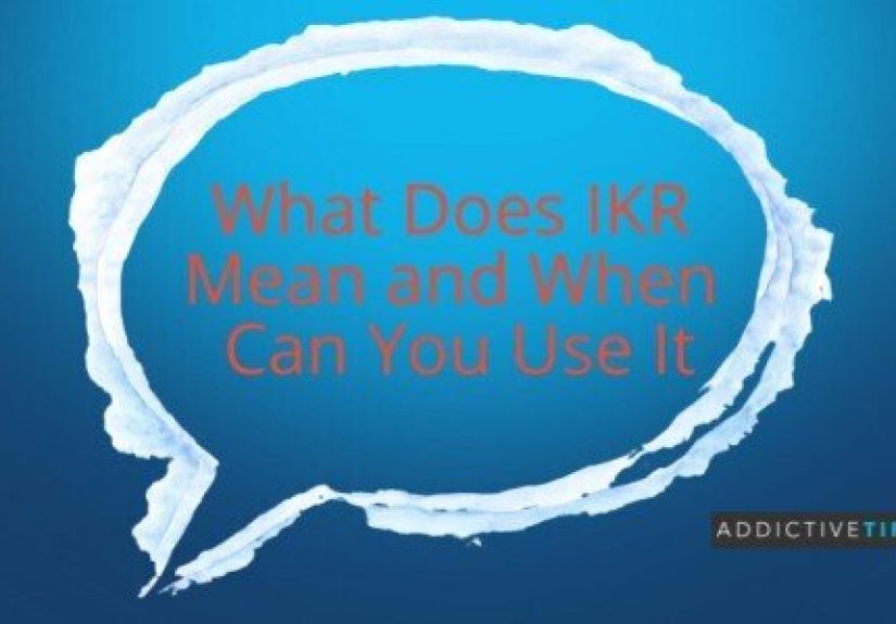 What Does IKR Mean in Texting