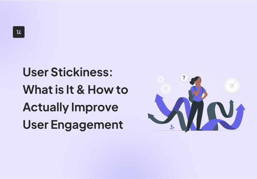 User Stickiness: What is It & How to Actually Improve User Engagement